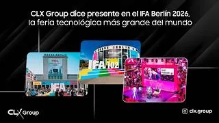 CLX Group dice presente en el IFA Berlín 2026, la feria tecnológica más grande del mundo