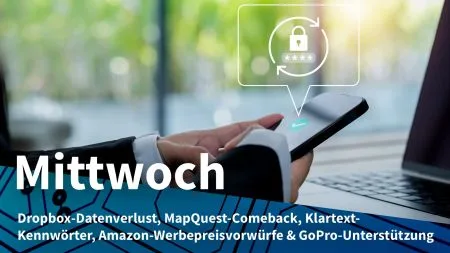 Mittwoch: Dropbox-Datenleck wegen Lenovo-Fehler, MapQuest-Wachstum wegen Trump