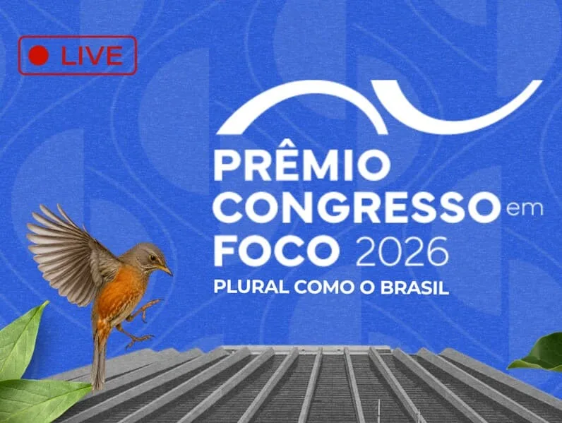 Ao vivo: Prêmio Congresso em Foco 2026 anuncia vencedores
