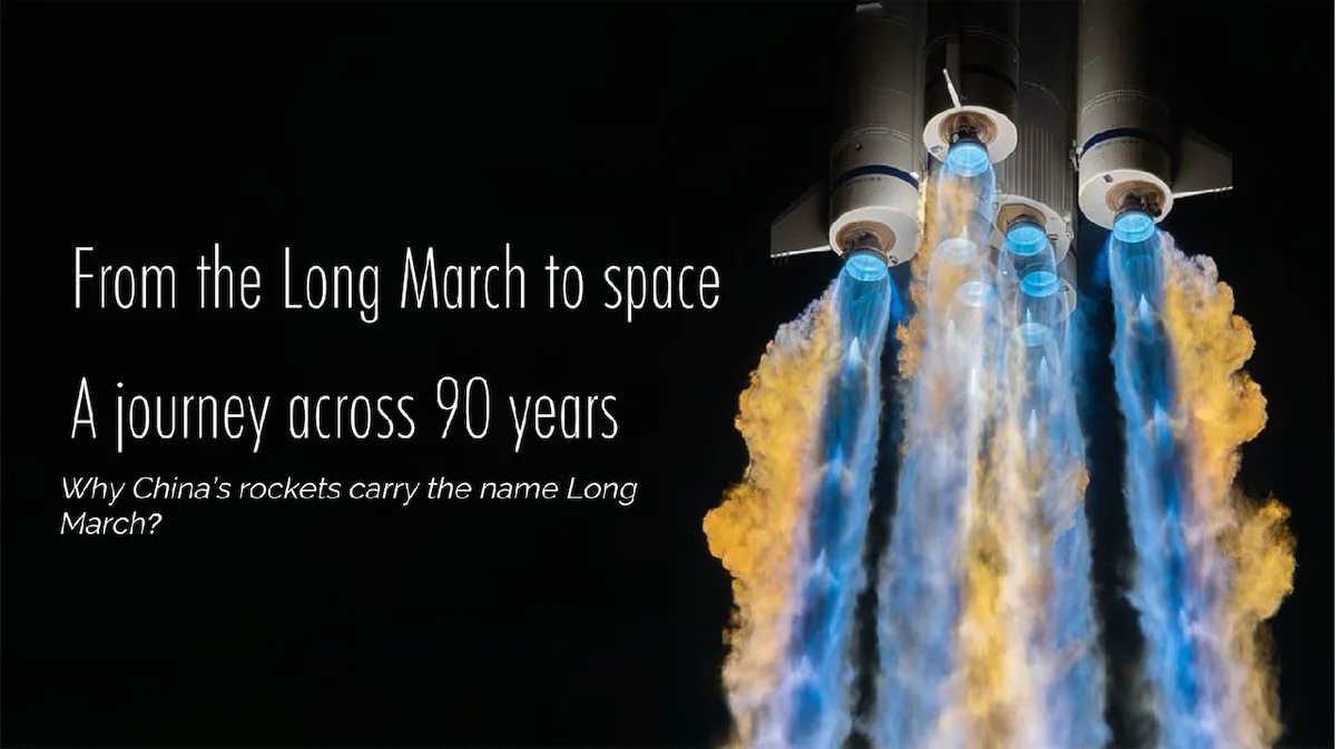 Why China’s rockets carry the name Long March