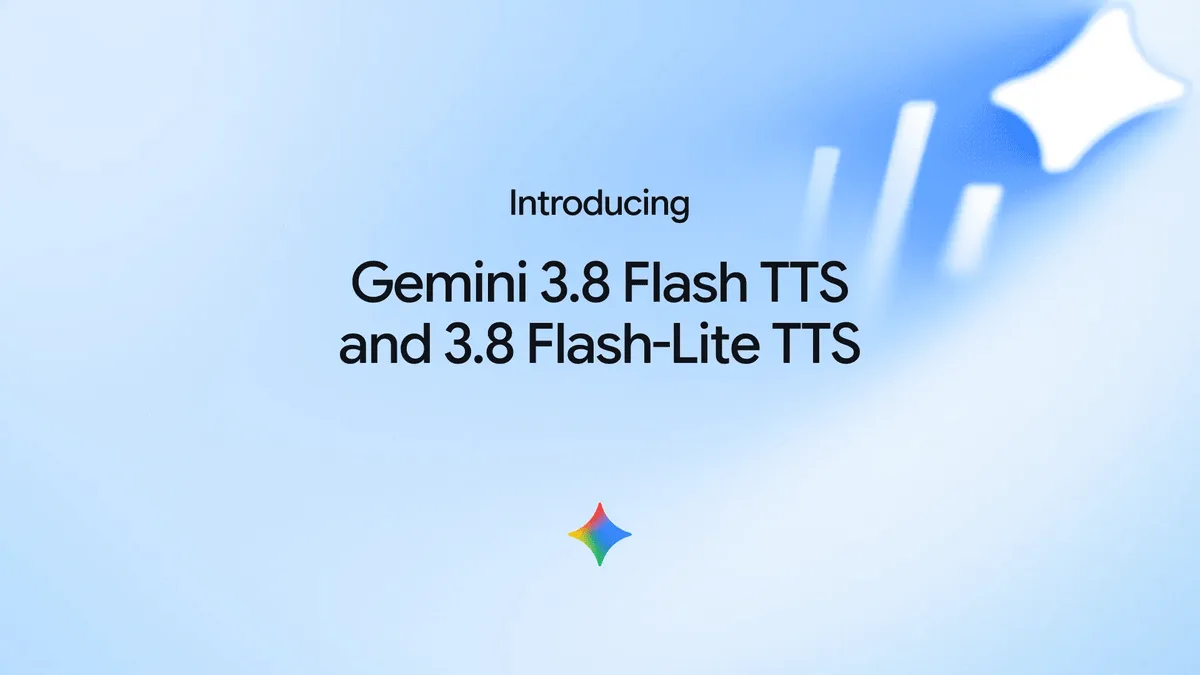 Googleが音声合成AI「Gemini 3.8 Flash TTS」と「Gemini 3.8 Flash-Lite TTS」をリリース