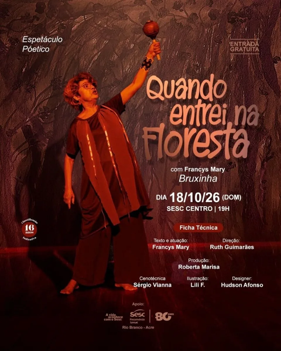 Poeta acreana Bruxinha estreia espetáculo “Quando Entrei na Floresta”, no Sesc Centro
