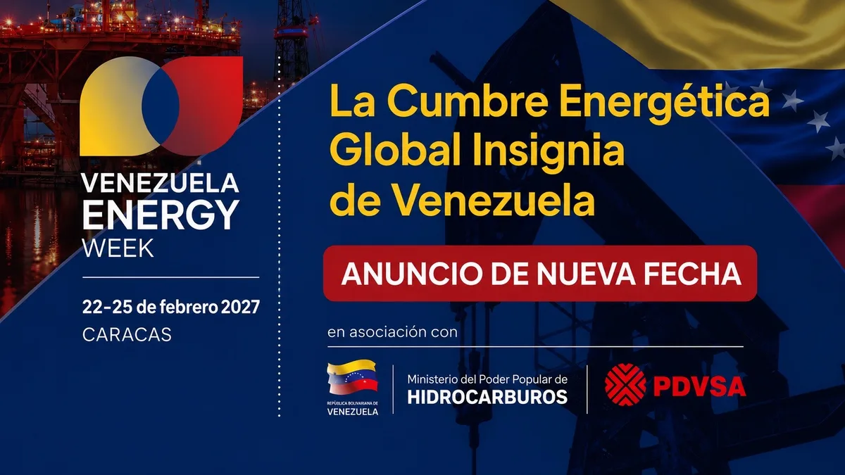 Venezuela Energy Week será en febrero de 2027 ante la alta demanda de participación de la inversión global