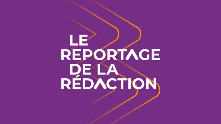 Le reportage de la Rédaction, émission du mercredi 19 août 2026