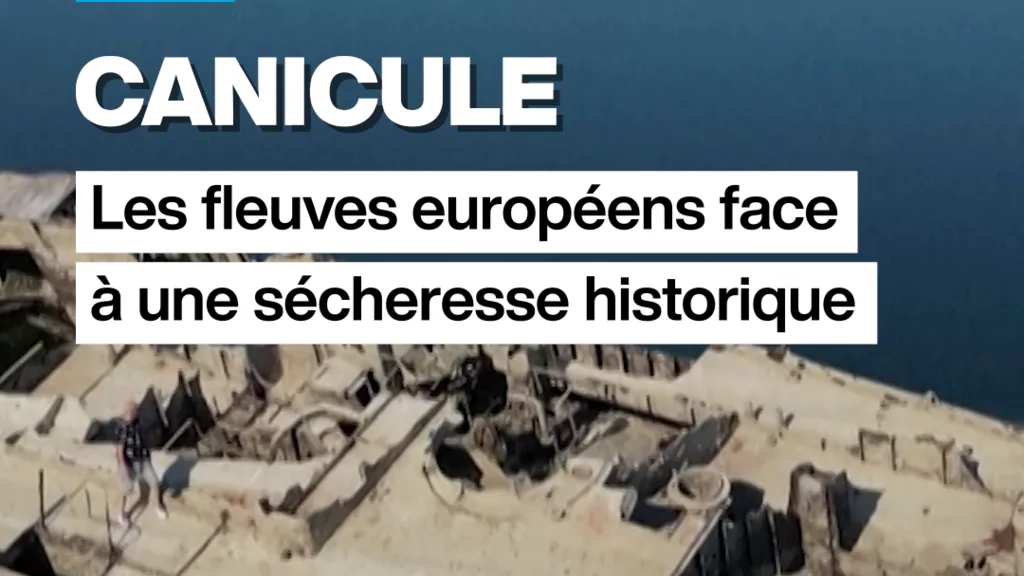 Les fleuves européens face à une sécheresse historique