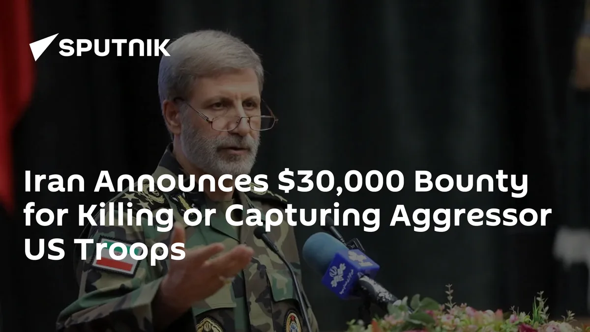 Iran Announces $30,000 Bounty for Killing or Capturing Aggressor US Troops