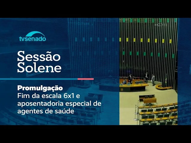 Congresso promulga PEC que acaba com a escala 6×1; acompanhe ao vivo