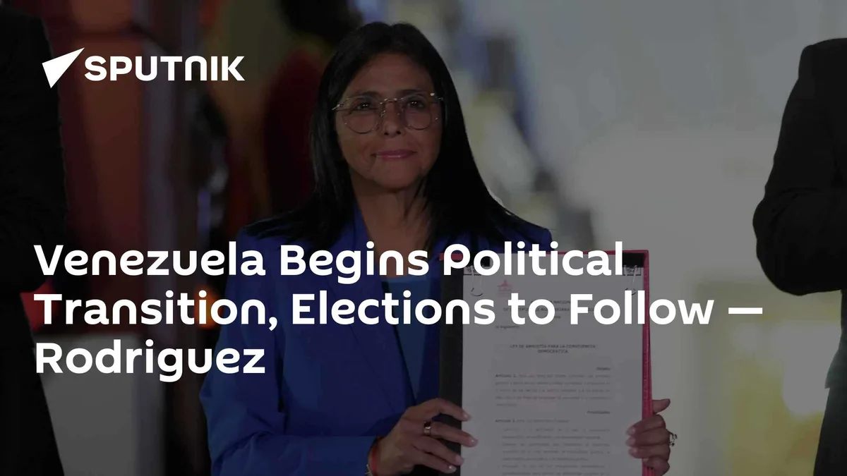 Venezuela Begins Political Transition, Elections to Follow — Rodriguez