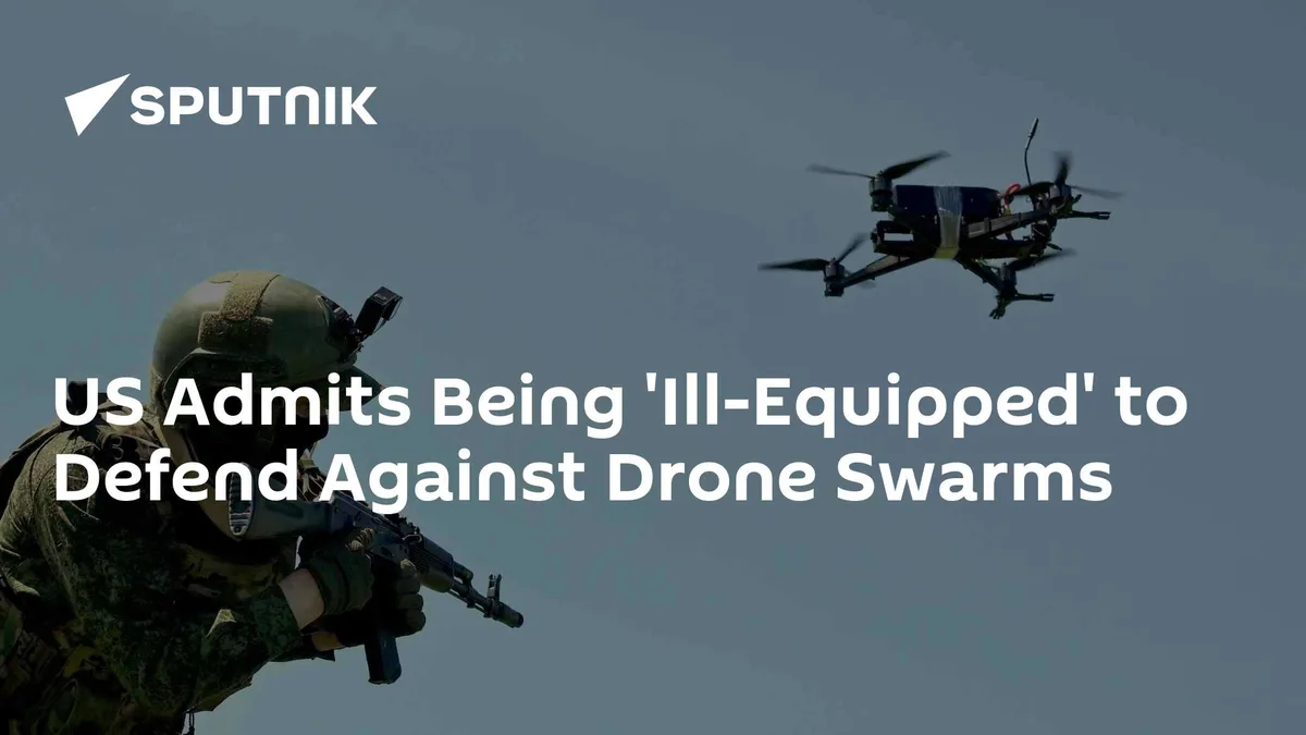US Admits Being 'Ill-Equipped' to Defend Against Drone Swarms