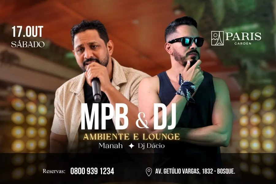 Paris Garden recebe noite de MPB e DJ neste sábado em Rio Branco