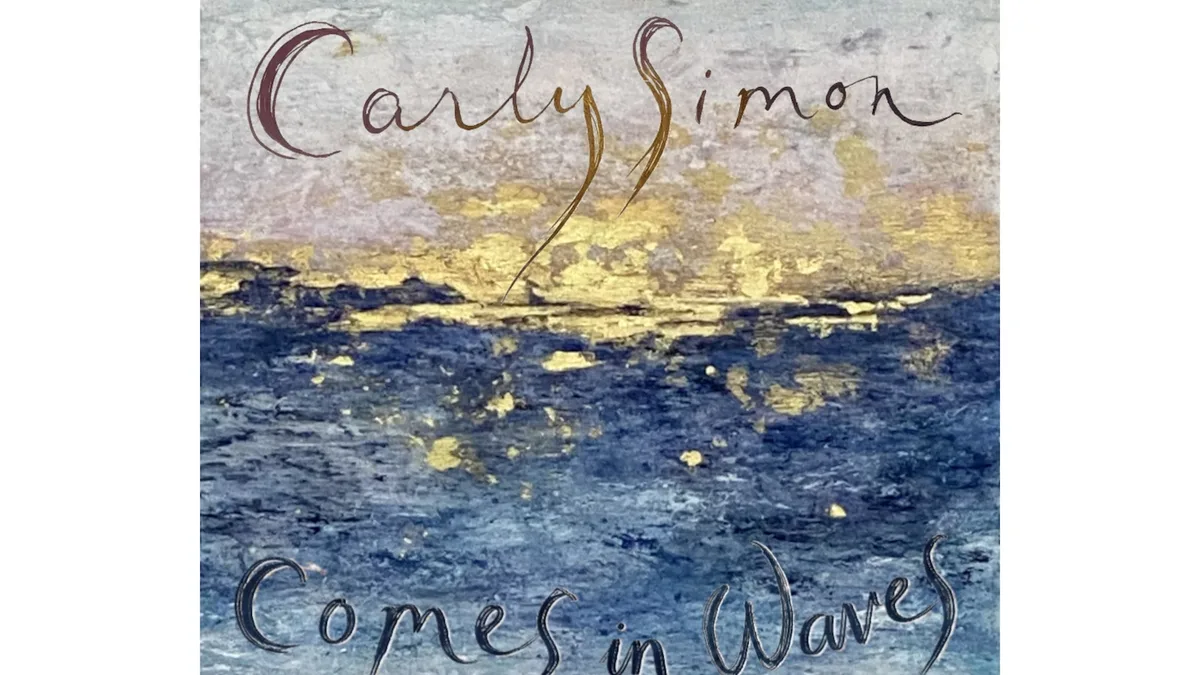 Music Review: Carly Simon's 'Comes in Waves' is a journey through love and loss