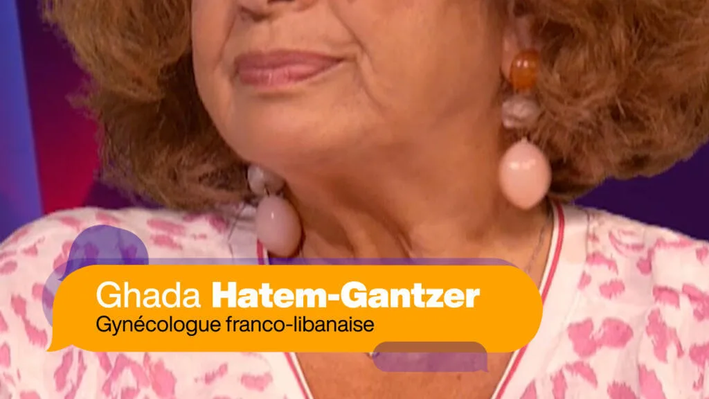Ghada Hatem-Gantzer : "J'ai dû fournir des certificats de virginité"