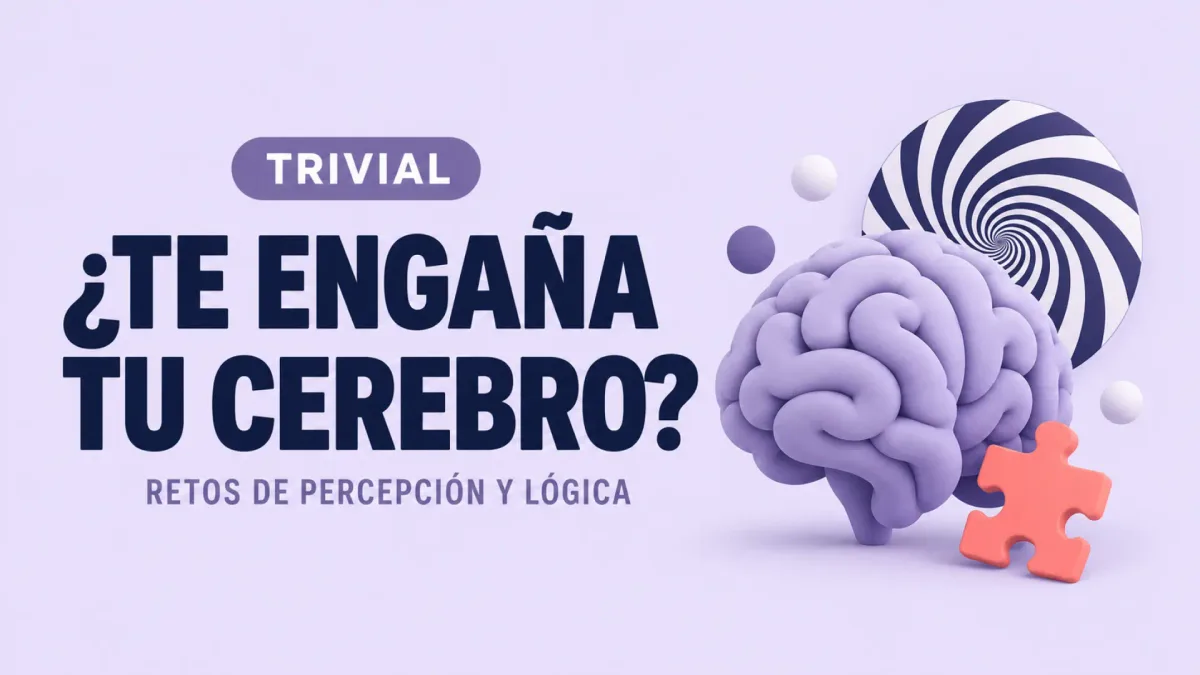 TRIVIAL | ¿Te engaña tu cerebro? Resuelve estos 10 retos de percepción y lógica
