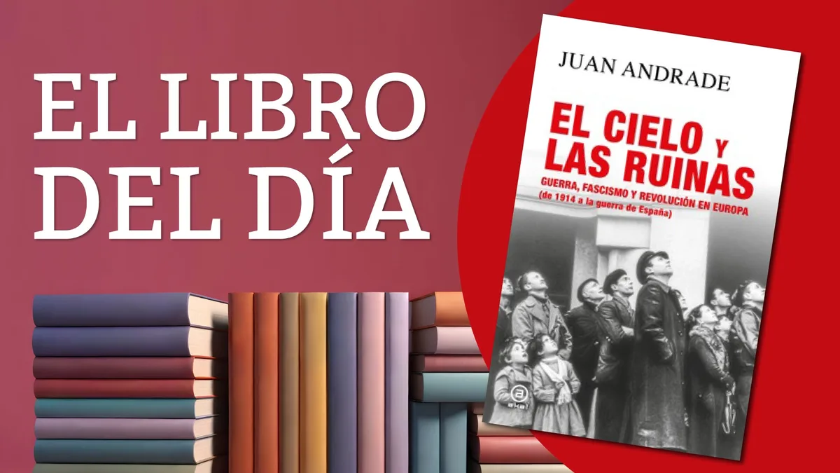 Fascismo y revolución social antes y después de 1914: el libro que rastrea cómo la violencia política del pasado explica las crisis del presente