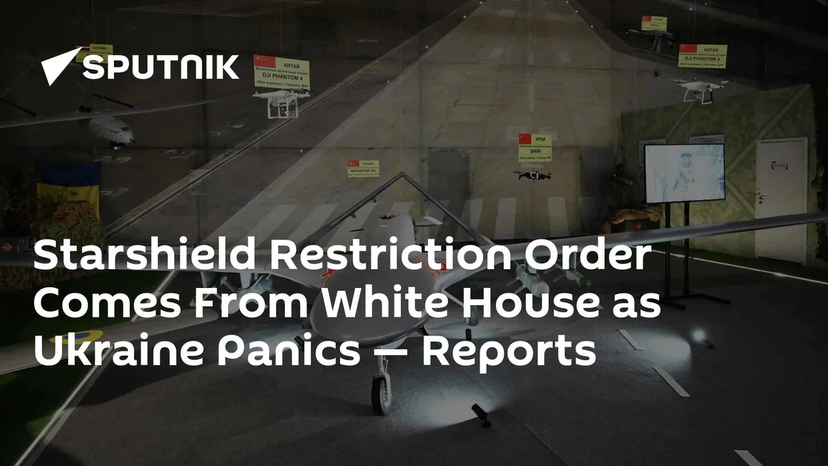 Starshield Restriction Order Comes From White House as Ukraine Panics — Reports